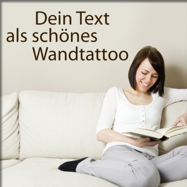 Wandtattoo Dein Wunschtext